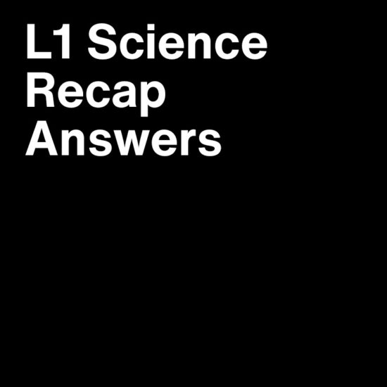 L1 Science Recap Answers by Learnest